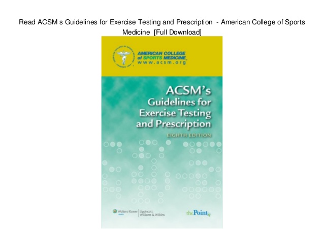 Acsm guidelines for exercise testing and prescription tenth edition